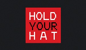 Hold Your Hat